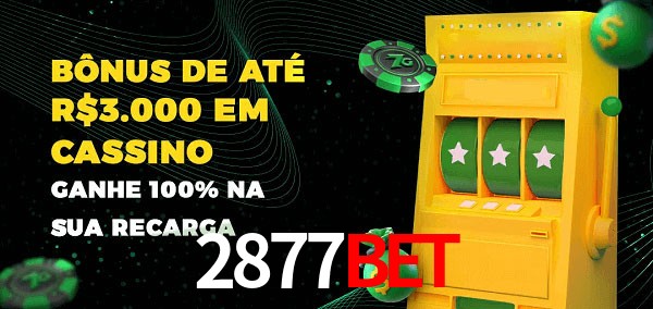 2877Bet melhor bônus de depósito